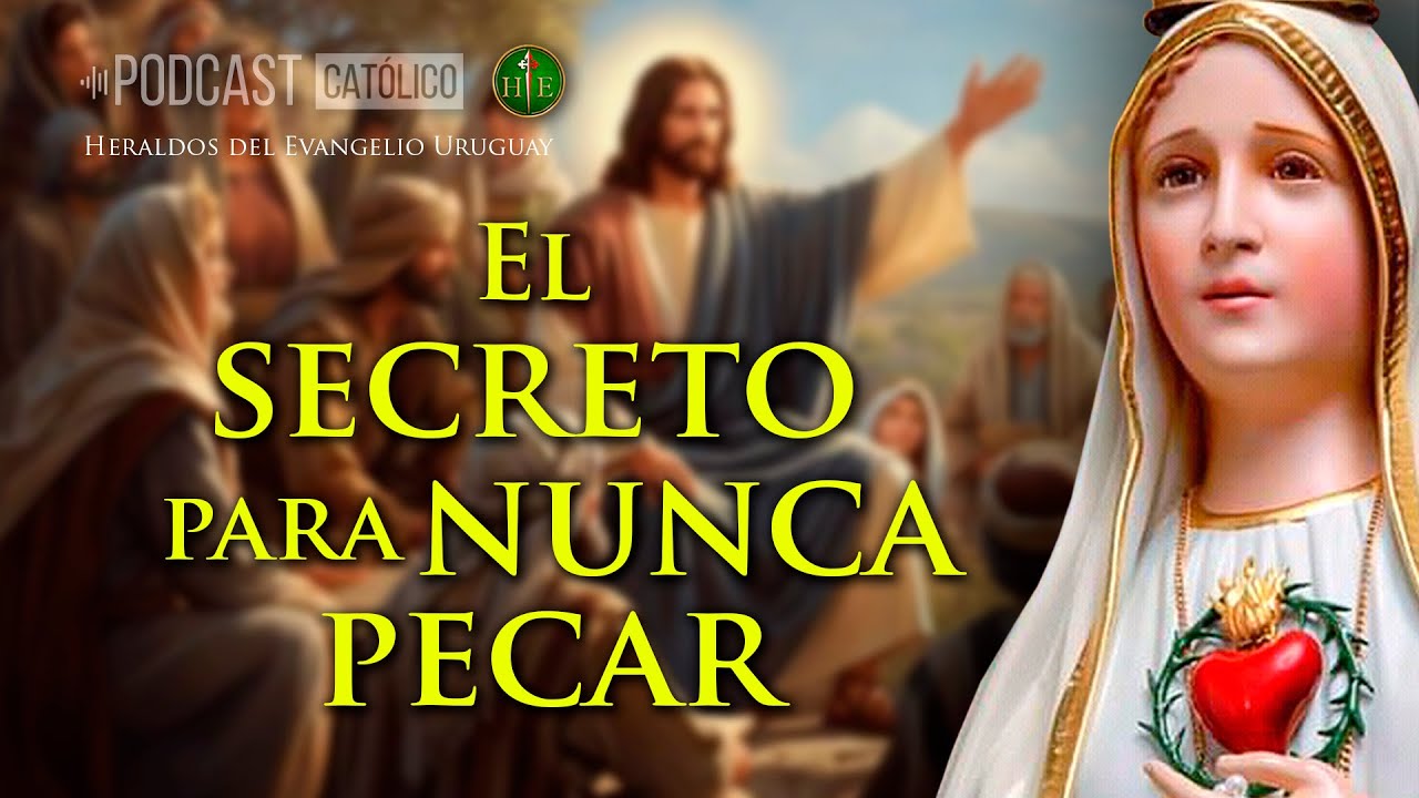 Jesús reveló el secreto para nunca pecar - Podcast