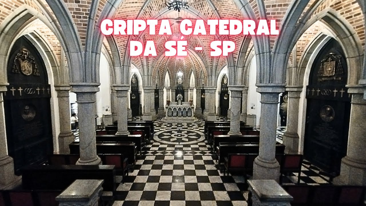 Conheça a Cripta da Catedral da Sé em São Paulo
