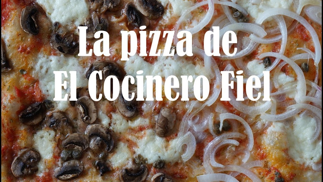 La pizza de El Cocinero Fiel