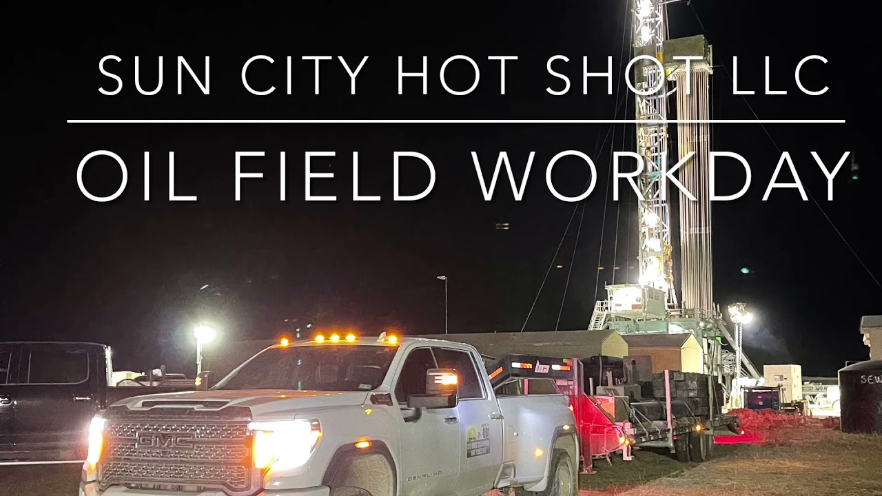 Oil Field Work Day, On A Hot Shot, 15 Hour Shift