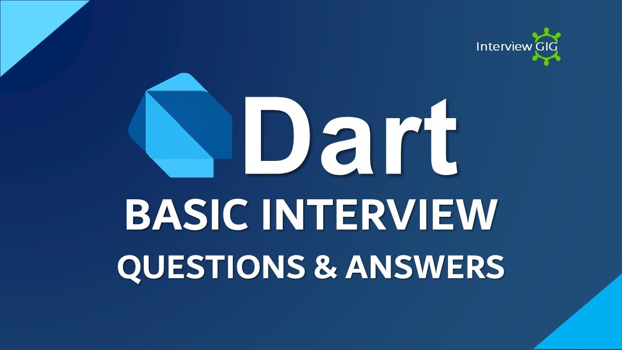 Dart Interview Questions and Answers | Basics of Dart Programming |