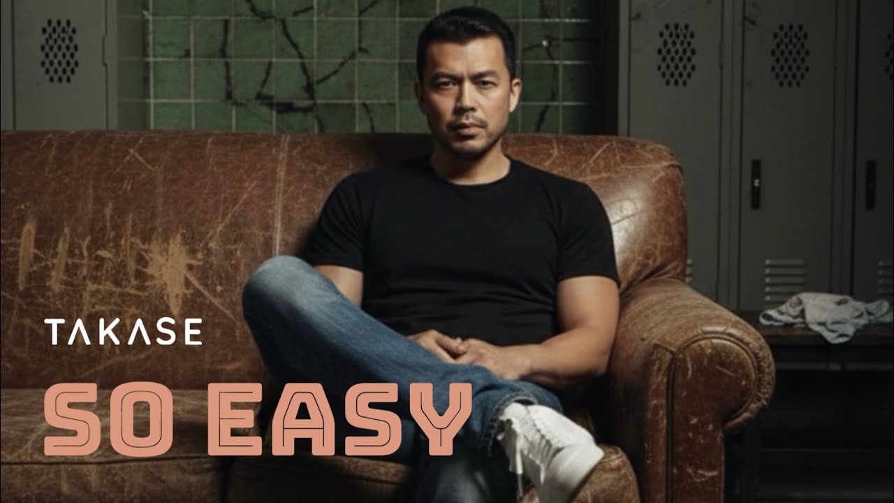 TAKASE - So Easy  [Official Audio]