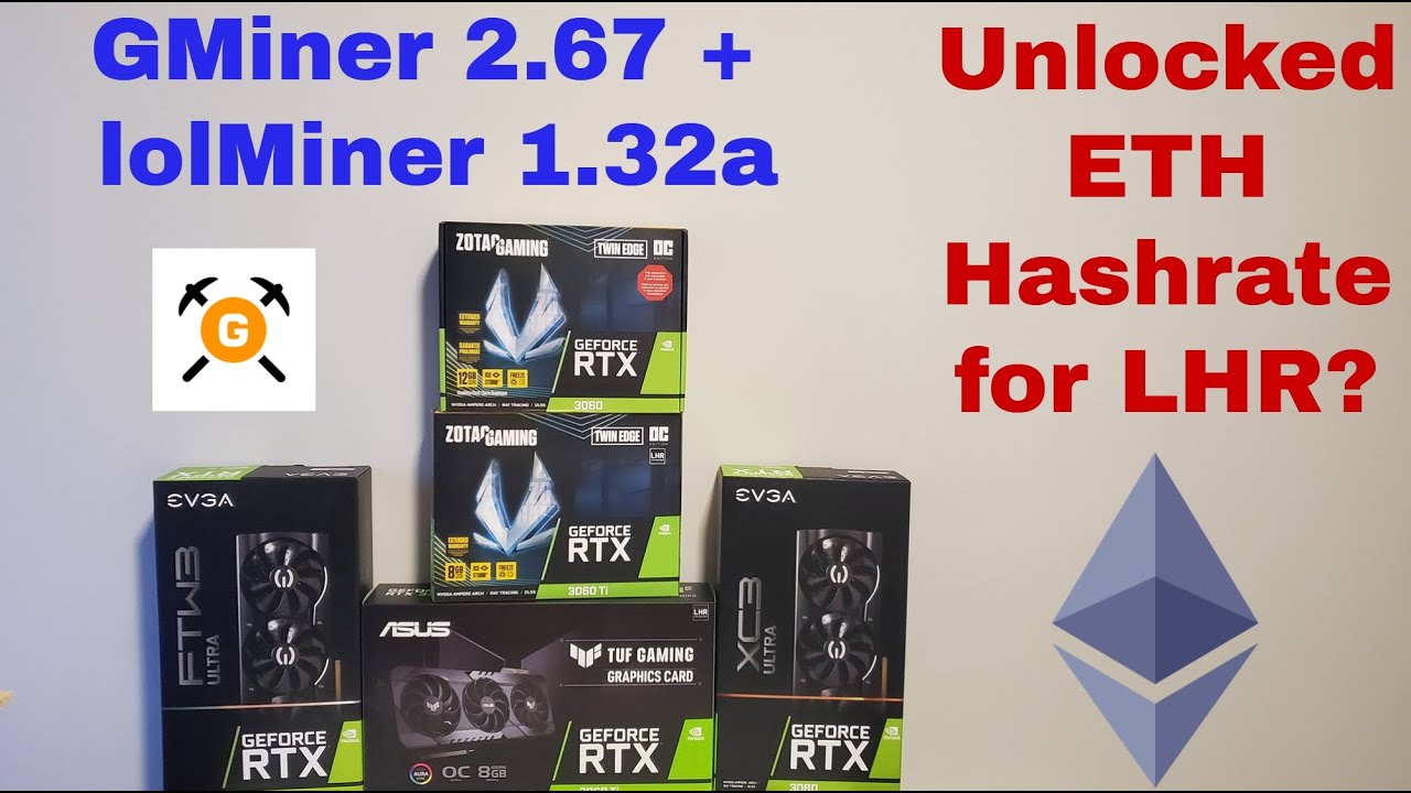 GMiner & lolMiner LHR ETH Unlock?? (Low Power?) Tested with RTX 3060