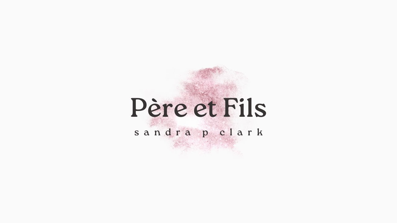 sandra p clark père et fils