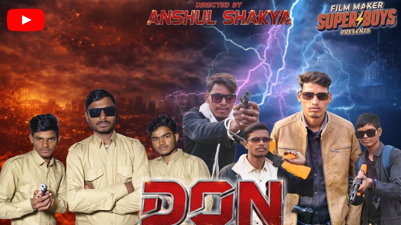 DON | ACTION COMEDY SHORT FILM PRESENTED BY FILM MAKER SUPER BOY | DIRECTED BY ANSHUL SHAKYA 