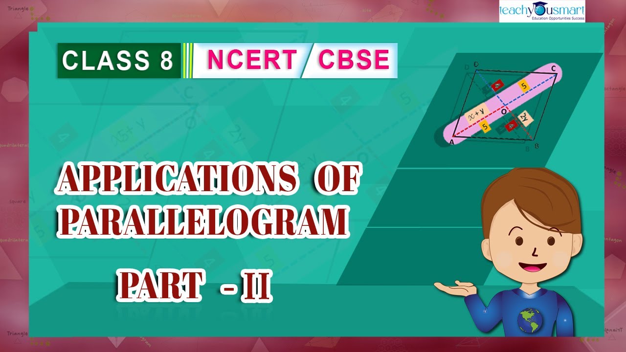 Understanding Quadrilaterals | Application Of  Properties Of Parallelogram-Part2 | #ncert | #class8