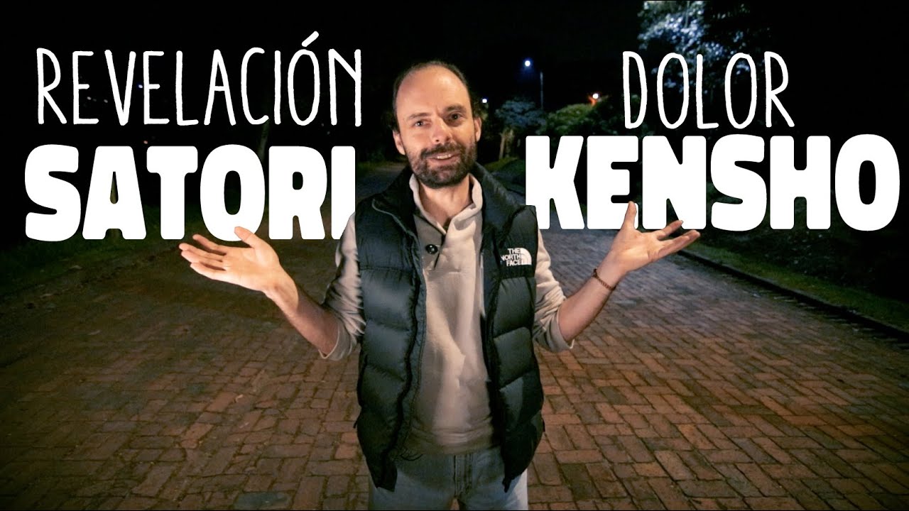 Crecer por medio del Dolor (Kensho) o revelación (Satori)