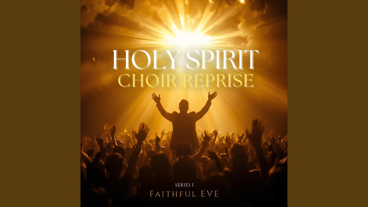 Holy Spirit Choir Reprise (Series 1)