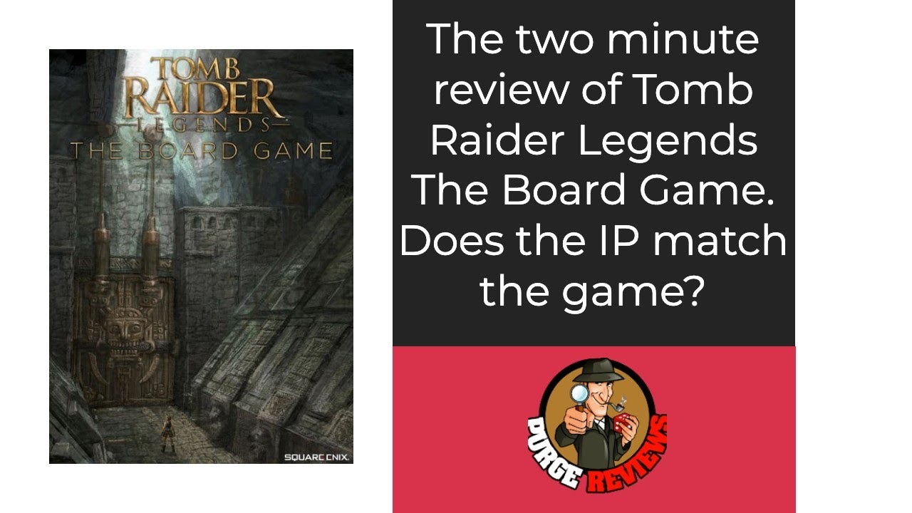 Dice Tower Tomb Raider Legends by Purge Reviews