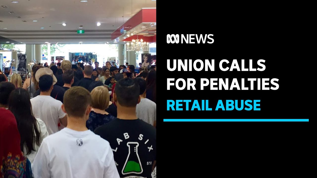 Union calls for tougher penalties for abusive customers | ABC News
