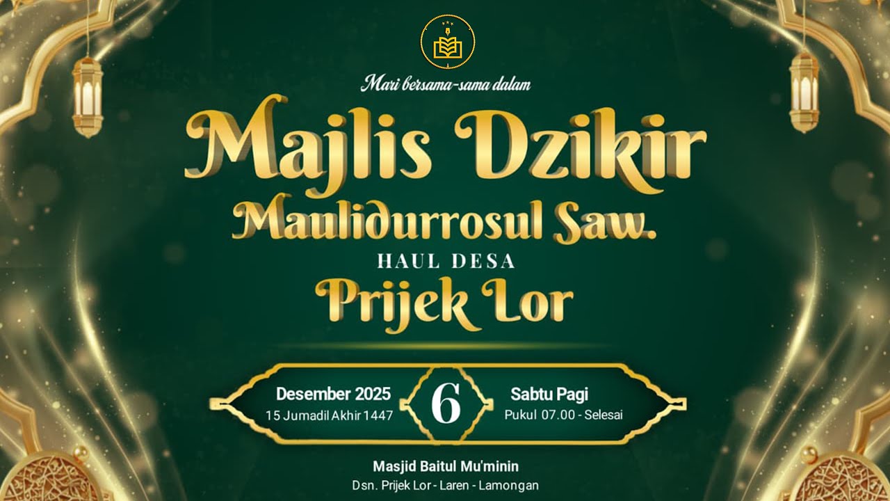 LIVE STREAMING MAJLIS DZIKIR  MAULIDURRASUL MUHAMMAD SAW & HAUL DESA PRIJEK LOR LAREN