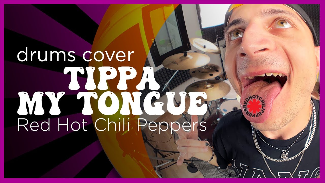 Red Hot Chili Peppers - Tippa My Tongue (Drums Cover) by Leonardo Ferrari
