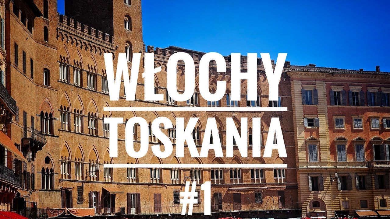 Włochy Toskania - Italy Tuscany - Travel Video #1 - Siena