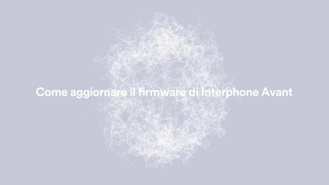 Interphone Avant, come aggiornare il firmware