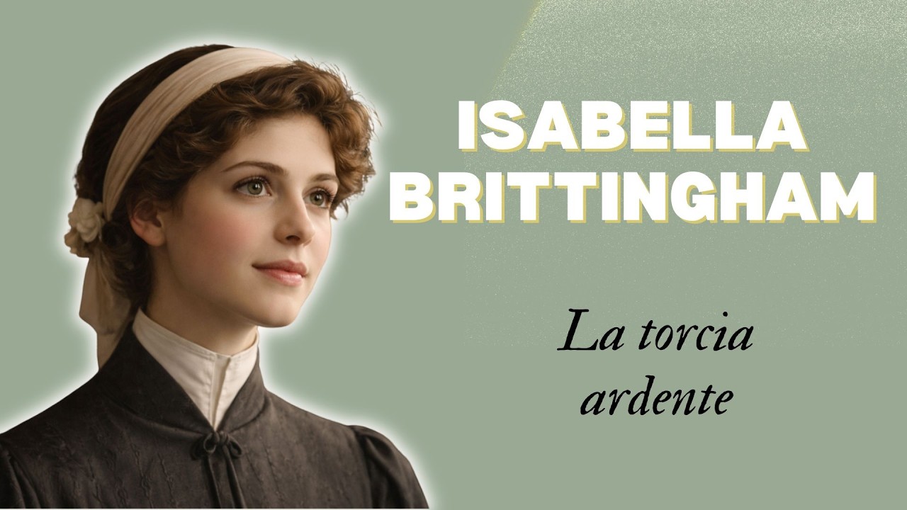 La storia di Isabella Brittingham