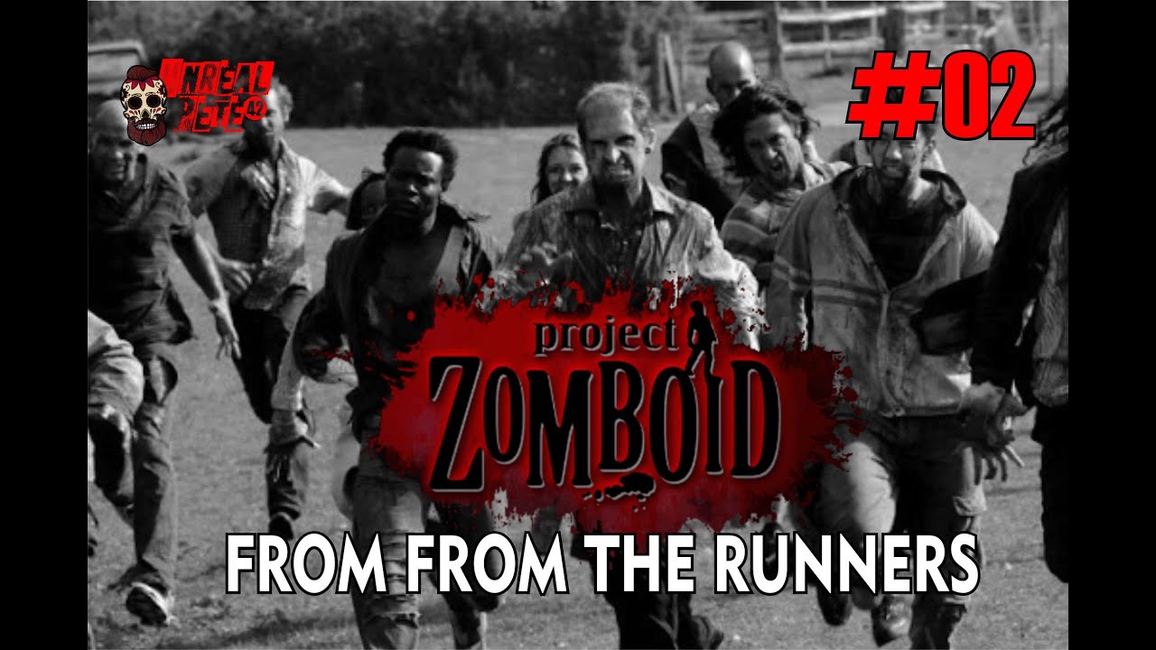 #02 Project Zomboid - SURVIVING RUNNERS ZOMBIES