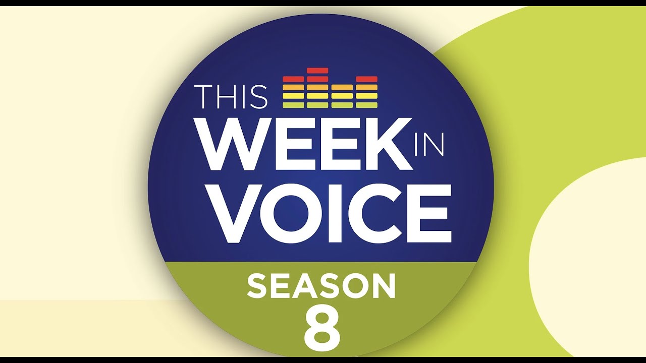 This Week In Voice (Season 8, Episode 10) featuring Papercup, Botcopy, CereProc, and Valyant AI