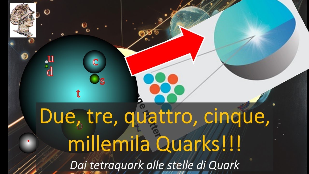 Due, tre, quattro, cinque, millemila Quarks!!! Dai tetraquark alle stelle di Quark