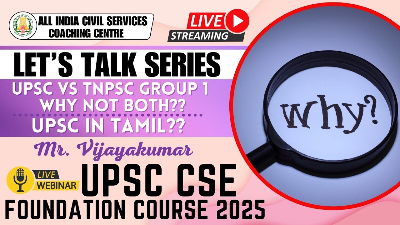 UPSC vs TNPSC group - 1 | Why not Both?? | UPSC in Tamil?? | Lets Talk Series with Mr. Vijayakumar