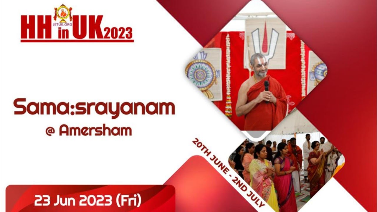 Samasrayanam by Chinna Jeeyar Swamiji @ Amersham, UK- 23Jun2023