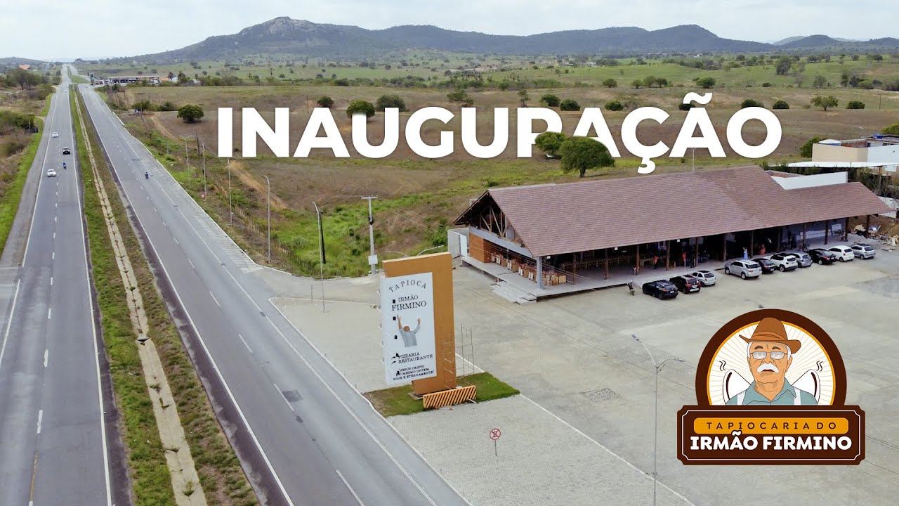 INAUGURAÇÃO | TAPIOCA DO IRMÃO FIRMINO
