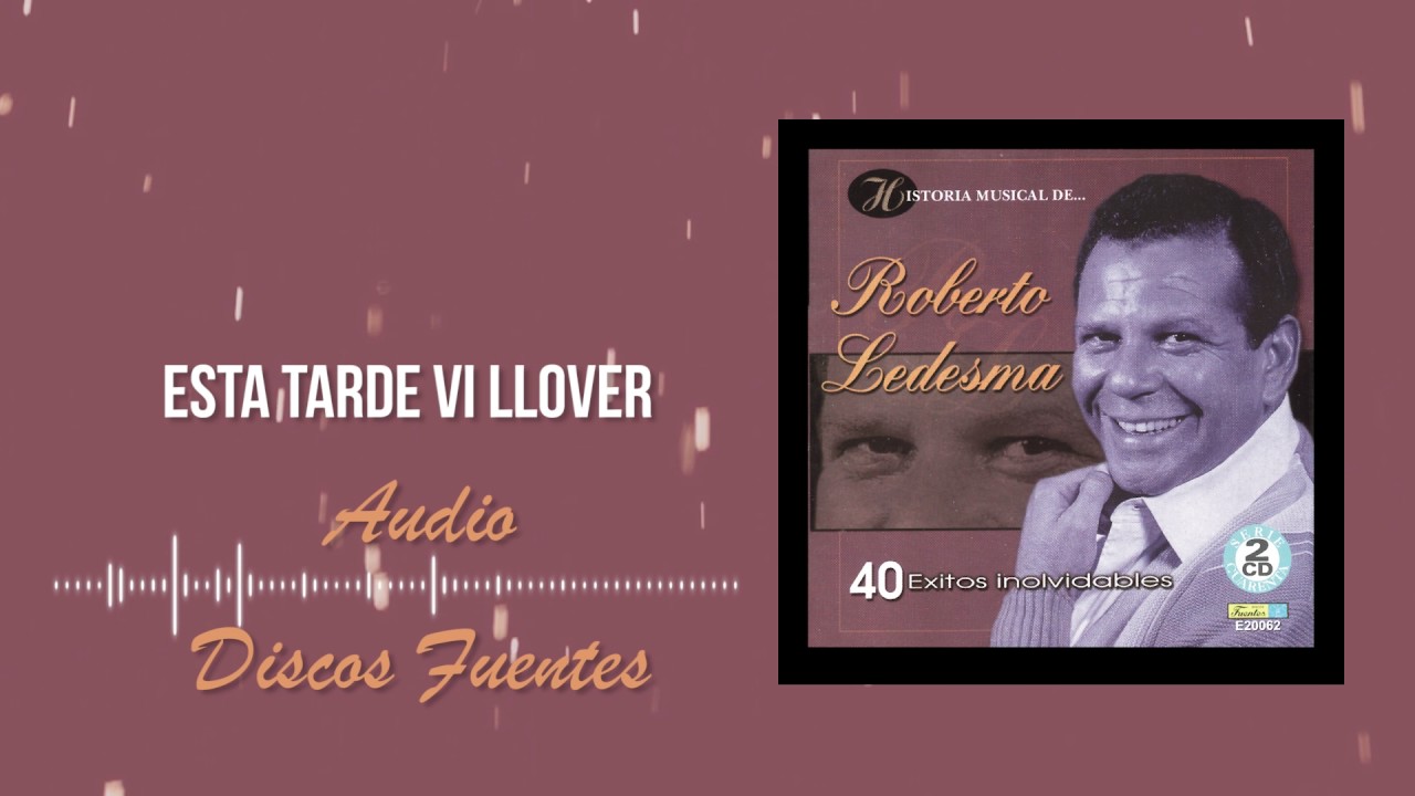 Esta tarde vi llover - Roberto Ledesma / Discos Fuentes