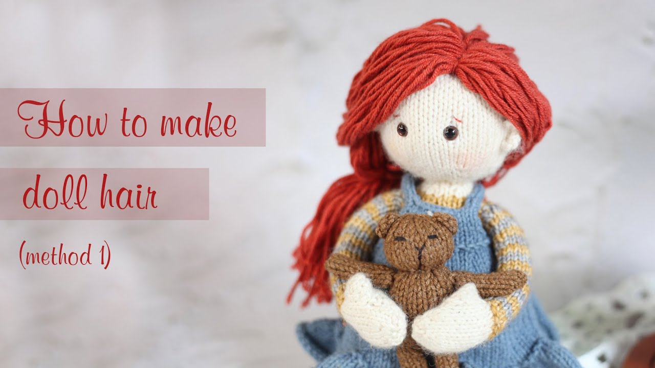 How to add hair to a knitted doll (Method 1)
