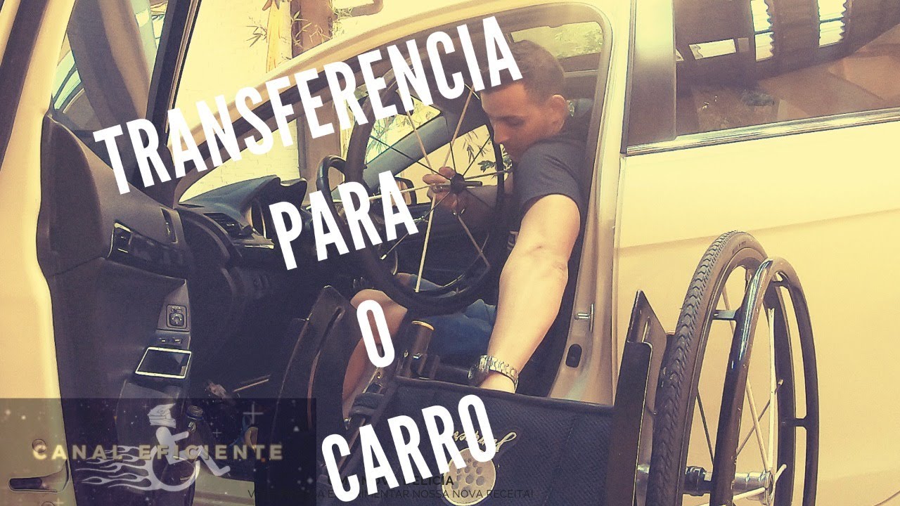 Transferencia para o carro com a cadeira de rodas - Lesão  medular T9