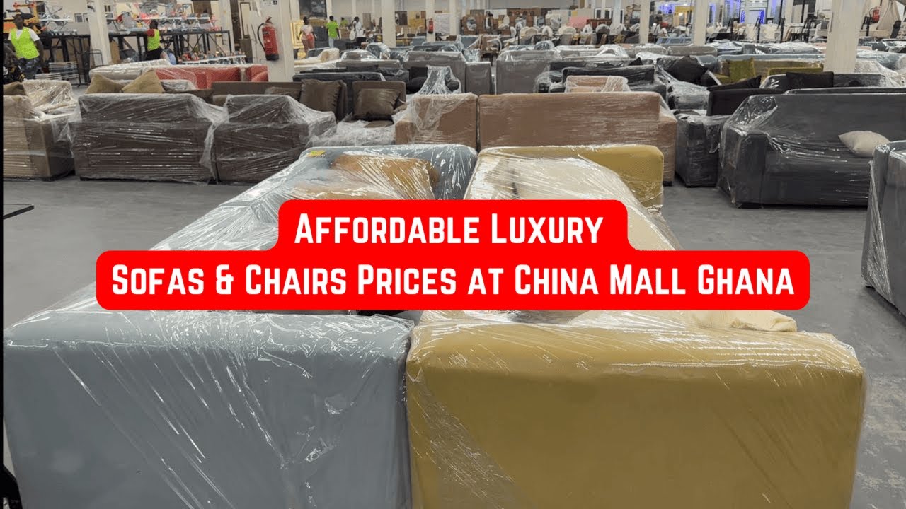 Luxury Sofas & Chairs Prices at China Mall Ghana | Imported, High-Quality Designs