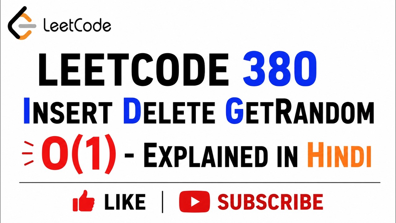 Leetcode 380  Insert Delete GetRandom O(1) -  Explained In Hindi