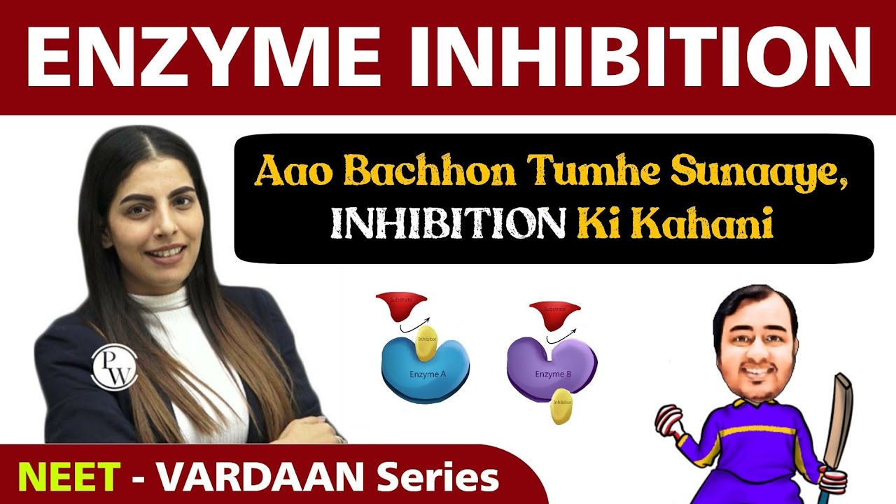 Enzyme Inhibition in 40 Minutes | Class 12 | NEET | Vardaan Series
