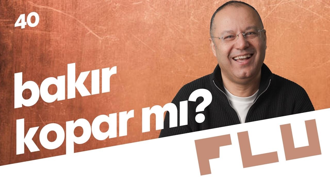 Bakır Kopar mı? - Olmaz &Ouml;yle Sa&ccedil;ma Ekonomi - Dr. Hakan &Ouml;zerol - B40