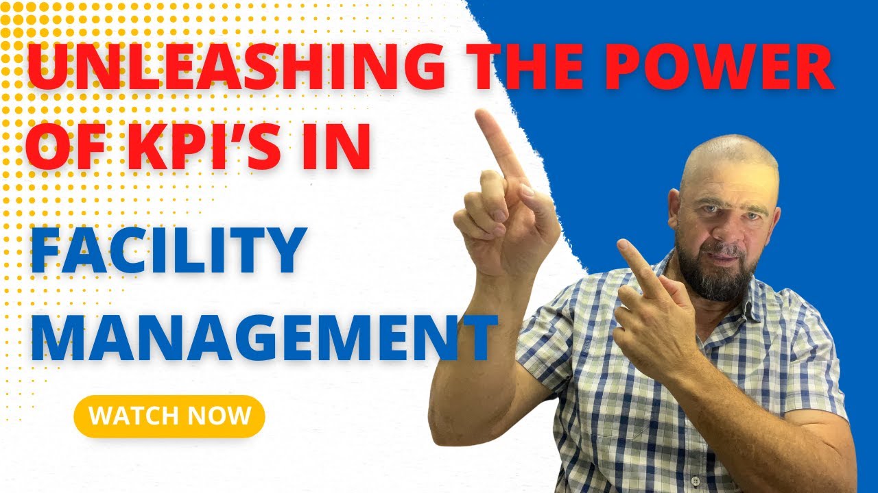 Unleashing the Power of KPI&rsquo;s in Facility Management