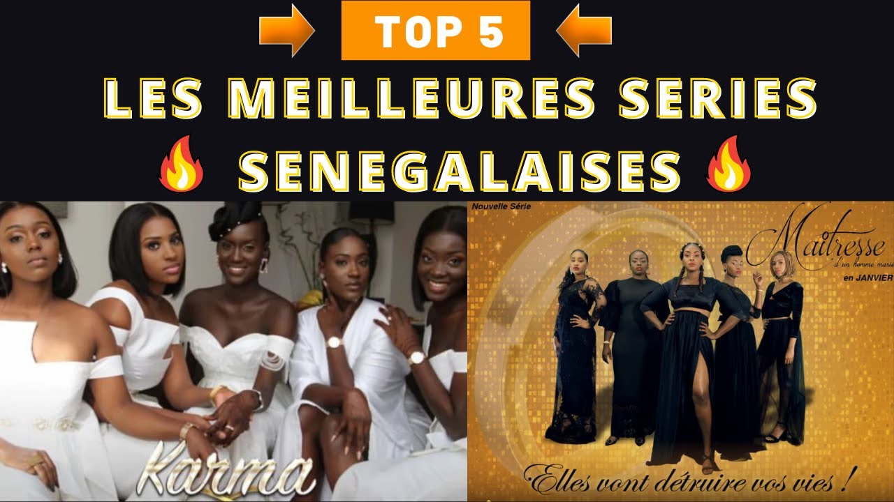 MON AVIS SUR LES 5 MEILLEURES SERIES SENEGALAISES