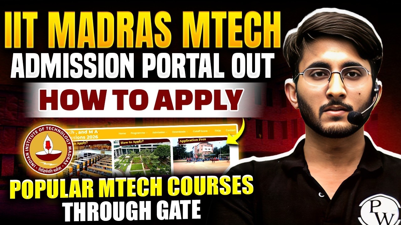 IIT Madras MTech 2026 Admission Portal Out | Courses, Eligibility & Application Process