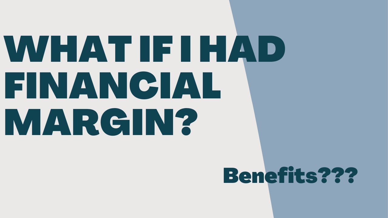 What is financial margin? Examples and Benefits of having it (full length)