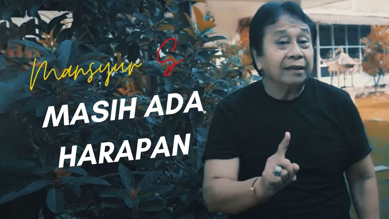 Masih Ada Harapan - Mansyur S. - Lyrics