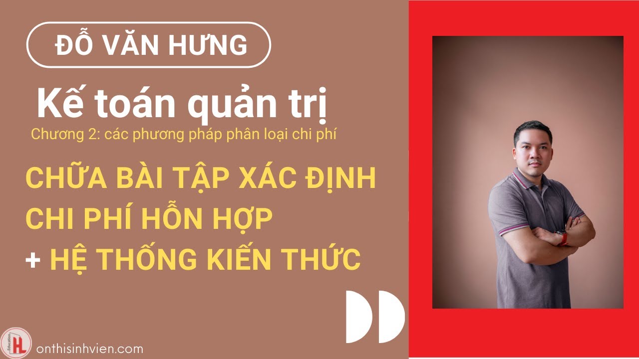 Kế toán quản trị chương 2 chữa bài tập xác định chi phí hỗn hợp (phân loại chi phí)