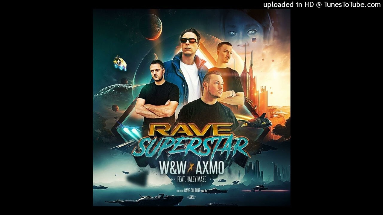 W&W & AXMO - Rave Superstar (Extended Mix)