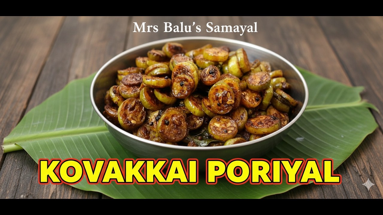 Kovakkai Poriyal