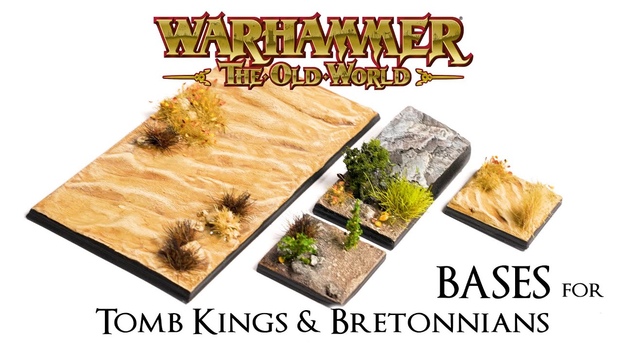 OLD WORLD BASES - Tombs Kings and Bretonnian Basing Guide