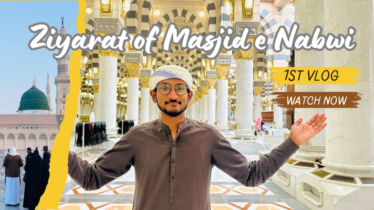 1st Vlog || Ziyarat of Masjid e Nabwi SAW / مسجد نبوی کی زیارت || Mukaram Ali Anwar