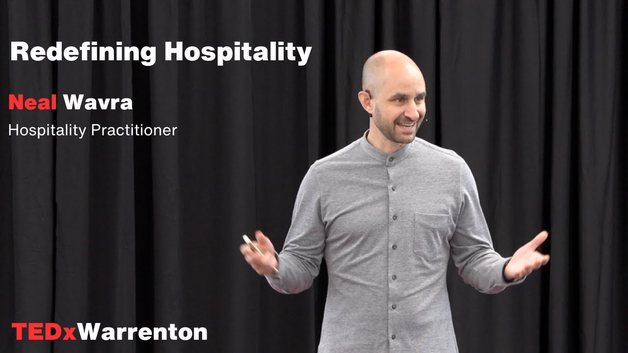 Why you should practice everyday hospitality | Neal Wavra | TEDxWarrenton