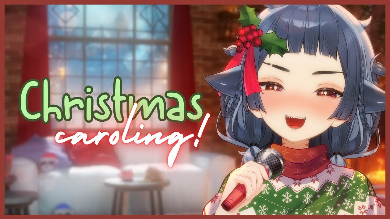 【12 DAYS OF CHRISTMAS】Day 2: Christmas Caroling!