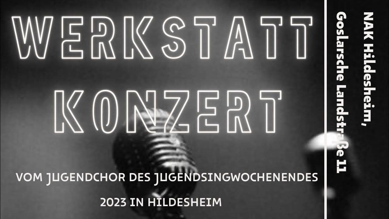 NAK Jugend Werkstattkonzert live aus der Gemeinde Hildesheim
