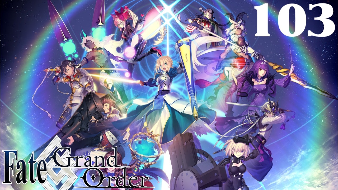 Fate/Grand Order - Part 103 - Heroes... (LB3)