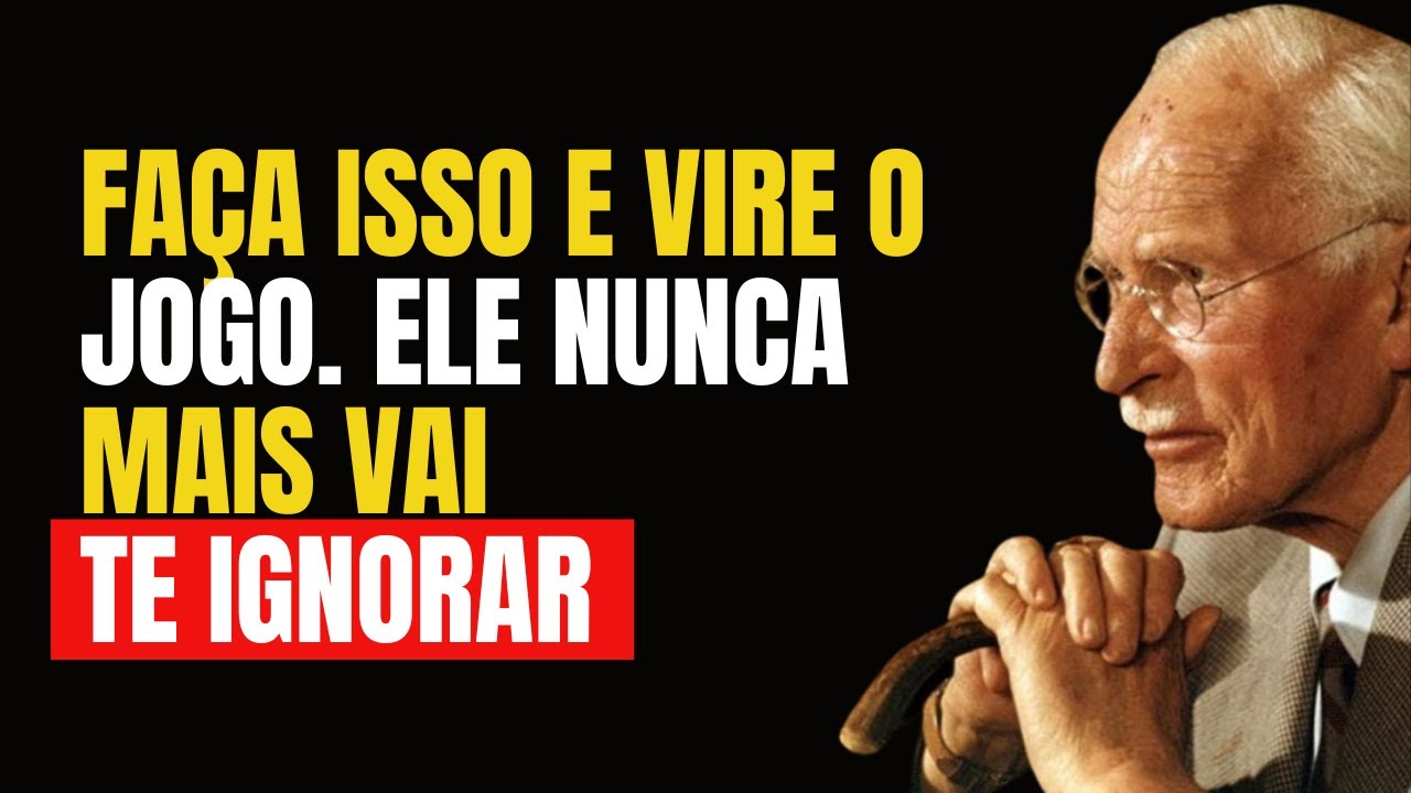 Foi ignorada? Aprenda a virar o Jogo e fazer Ele CORRER Atrás De Você IMEDIATAMENTE – Carl Jung