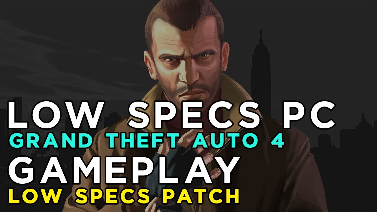 GTA 4 Grand Theft Auto 4  - Ragnos1997 Low Specs Patch Gameplay