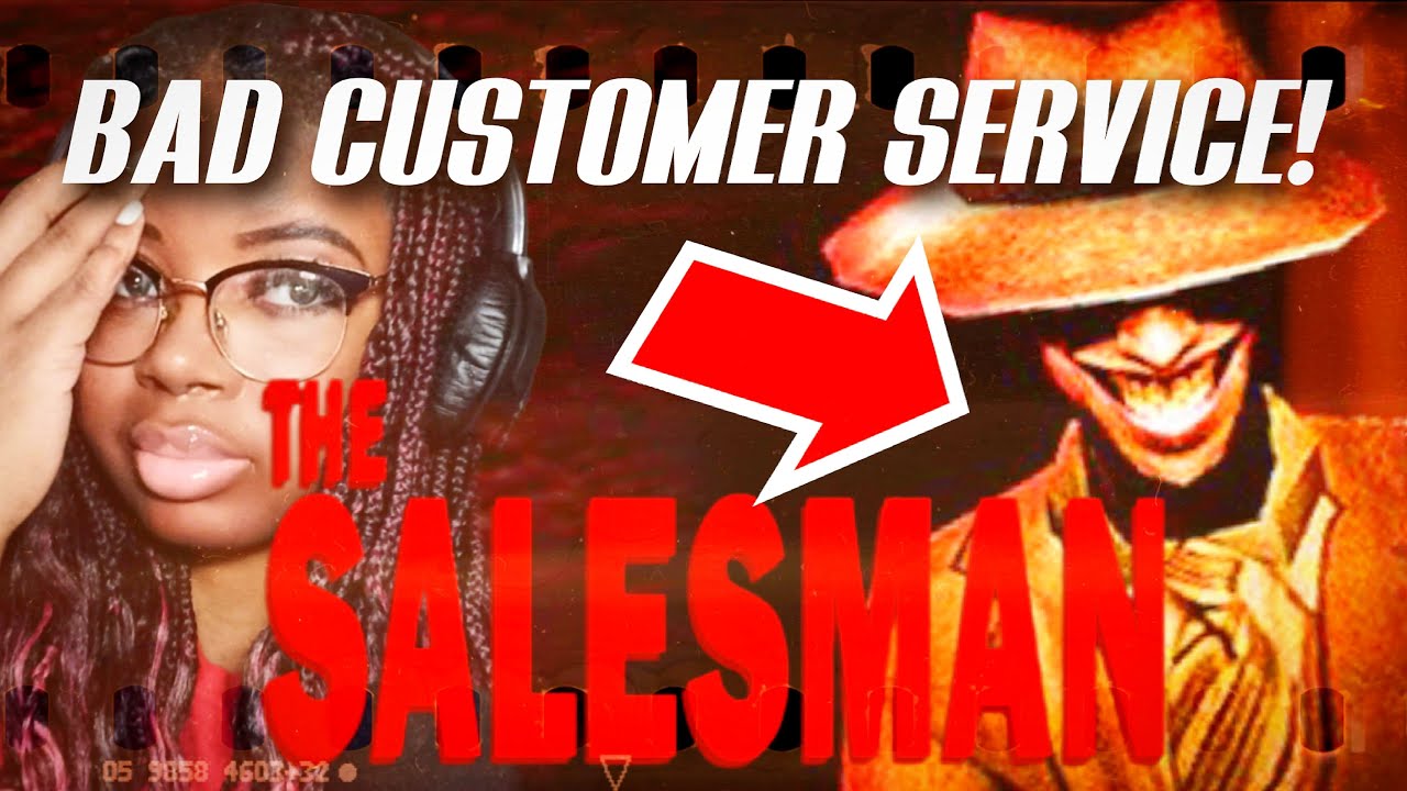 THIS IS THE WORST SALESMAN EVER! [THE SALESMAN]