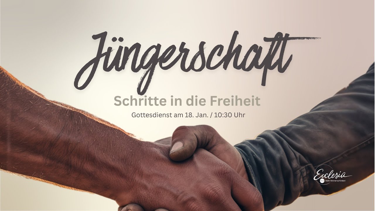 Predigt | 18.01.2026 | Jüngerschaft - Schritte in die Freiheit
